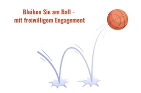 Bild von springendem Basketball mit dem Text Bleiben Sie am Ball mit ehrenamtlichem Engagement