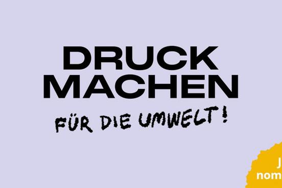 Druck machen für die Umwelt