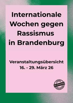 Flyeransicht "Internationale Wochen gegen Rassismus in Brandenburg"